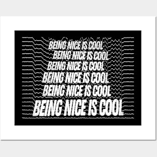 Being Nice Is Cool / Positivity Optimism Design Apparel Posters and Art